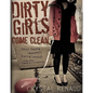 Dirty Girls Come Clean - Paperback