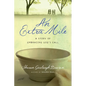 An Extra Mile: A Story of Embracing God's Call - Paperback