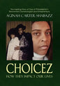 Choicez - Hardcover