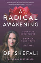 A Radical Awakening: Turn Pain Into Power, Embrace Your Truth, Live Free - Paperback