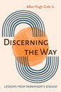 Discerning the Way: Lessons from Parkinson's Disease - Paperback