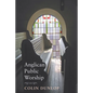 Anglican Public Worship - Paperback