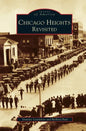 Chicago Heights Revisited - Hardcover