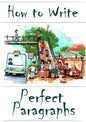 How to Write Perfect Paragraphs - Paperback