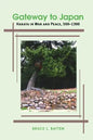 Gateway to Japan: Hakata in War and Peace, 500-1300 - Paperback