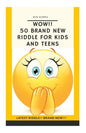 Wow!! 50 Brand New Riddle for Kids and Teens.: Tricky riddles, latest riddle, brand new, just existing riddles, hot new riddles - Paperback
