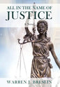 All In the Name of Justice - Hardcover