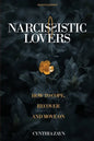 Narcissistic Lovers: How to Cope, Recover and Move On - Paperback