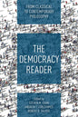 The Democracy Reader: From Classical to Contemporary Philosophy - Paperback