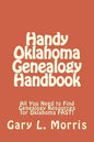 Handy Oklahoma Genealogy Handbook: All You Need to Find Genealogy Resources for Oklahoma FAST! - Paperback