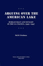 Arguing Over the American Lake - Hardcover
