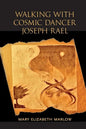Walking with Cosmic Dancer Joseph Rael - Paperback