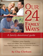 Our 24 Family Ways: A Family Devotional Guide - Paperback