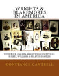Wrights & Blakemores in America: With Buck, Calmes, Mauzey/Mauzy, Neville, Surkey, Williams, and Related Families - Paperback