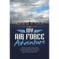 My Air Force Adventure - Paperback
