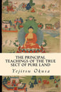 The Principal Teachings of the True Sect of Pure Land - Paperback