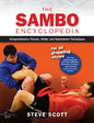 The Sambo Encyclopedia: Comprehensive Throws, Holds, and Submission Techniques For All Grappling Styles - Paperback