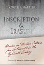Inscription and Erasure: Literature and Written Culture from the Eleventh to the Eighteenth Century - Paperback