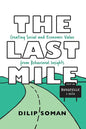 The Last Mile: Creating Social and Economic Value from Behavioral Insights - Paperback