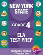 New York State Grade 4 Ela Test Prep: Workbook and 2 NY State Practice Tests: New York 4th Grade Ela Test Prep, 4th Grade Ela Test Prep New York, New - Paperback