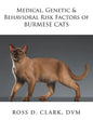 Medical, Genetic & Behavioral Risk Factors of Burmese Cats - Paperback
