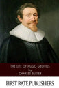 The Life of Hugo Grotius - Paperback