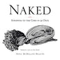 Naked: Stripping to the Core in 40 Days - Paperback