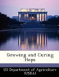 Growing and Curing Hops - Paperback