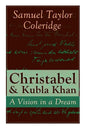 Christabel & Kubla Khan: A Vision in a Dream - Paperback