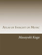 Atlas of Insight of Music: Pragmatic Psychology and Physiology in Music - Paperback