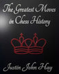 The Greatest Moves in Chess History - Paperback
