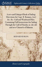 A new and Enlarged Book of Sailing Directions for Capt. B. Romans, [sic] &c. &c. Gulf and Windward Pilot; Containing Full Instructions for Sailing Thr - Hardcover