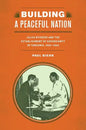 Building a Peaceful Nation: Julius Nyerere and the Establishment of Sovereignty in Tanzania, 1960-1964 - Paperback