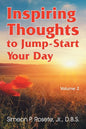 Inspiring Thoughts to Jump-Start Your Day: Vol. 2 - Paperback
