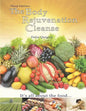 The Body Rejuvenation Cleanse: It's All About The Food - Paperback