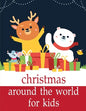 Christmas Around The World For Kids: Funny animal picture books for 2 year olds - Paperback