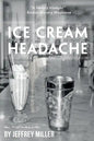 Ice Cream Headache - Paperback