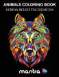 Animals Coloring Book: Coloring Book for Adults: Beautiful Designs for Stress Relief, Creativity, and Relaxation - Paperback