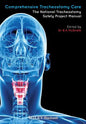 Comprehensive Tracheostomy Care: The National Tracheostomy Safety Project Manual - Hardcover