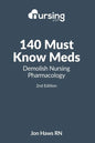 140 Must Know Meds: Demolish Nursing Pharmacology - Paperback