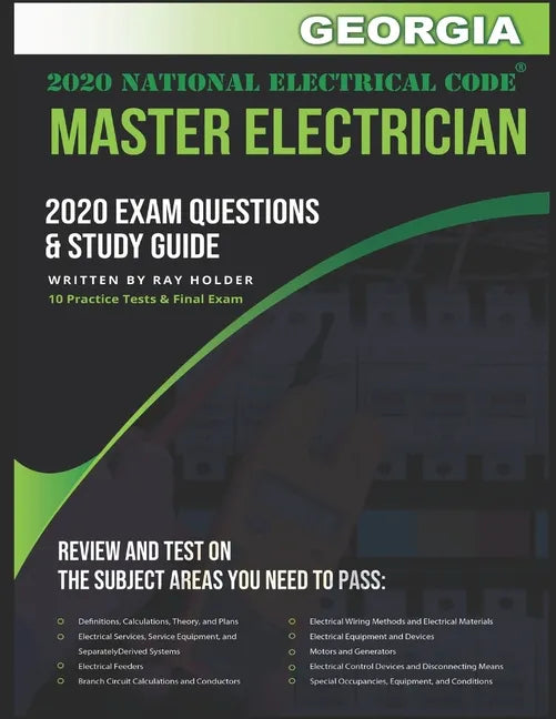 Georgia 2020 Master Electrician Exam Questions and Study Guide: 400+ Questions for study on the 2020 National Electrical Code - Paperback
