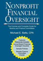 Nonprofit Financial Oversight: The Concise and Complete Guide for Boards and Finance Committees - Paperback