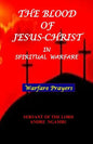 The Blood of Jesus Christ: in Spiritual Warfare - Paperback