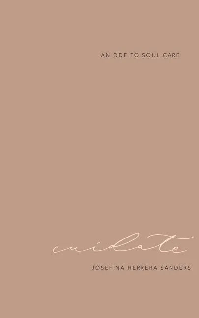 cuídate: an ode to soul care - Paperback