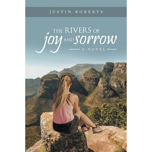 The Rivers of Joy and Sorrow - Paperback