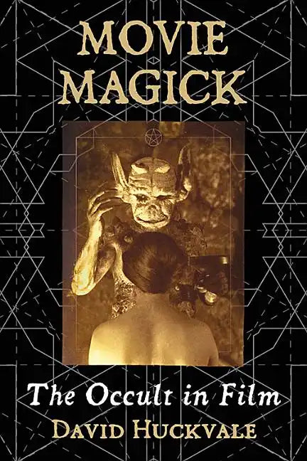 Movie Magick: The Occult in Film - Paperback