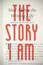 The Story I Am: Mad about the Writing Life - Paperback