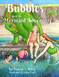 Bubbles and the Mermaid Adventure - Paperback