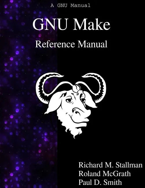 GNU Make Reference Manual - Paperback