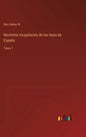 Novísima recopilacion de las leyes de España: Tomo 1 - Hardcover